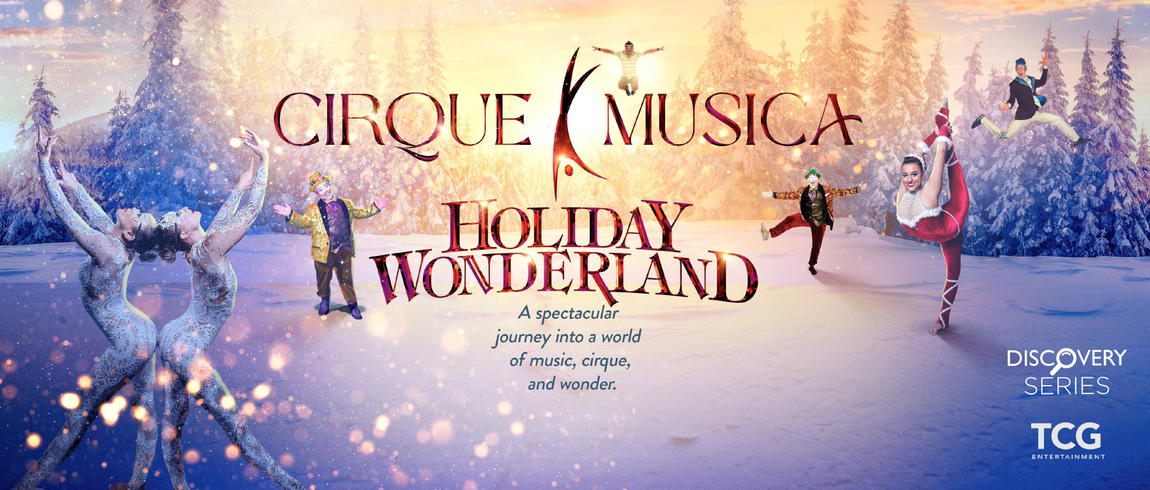 Cirque Musica Holiday Wonderland