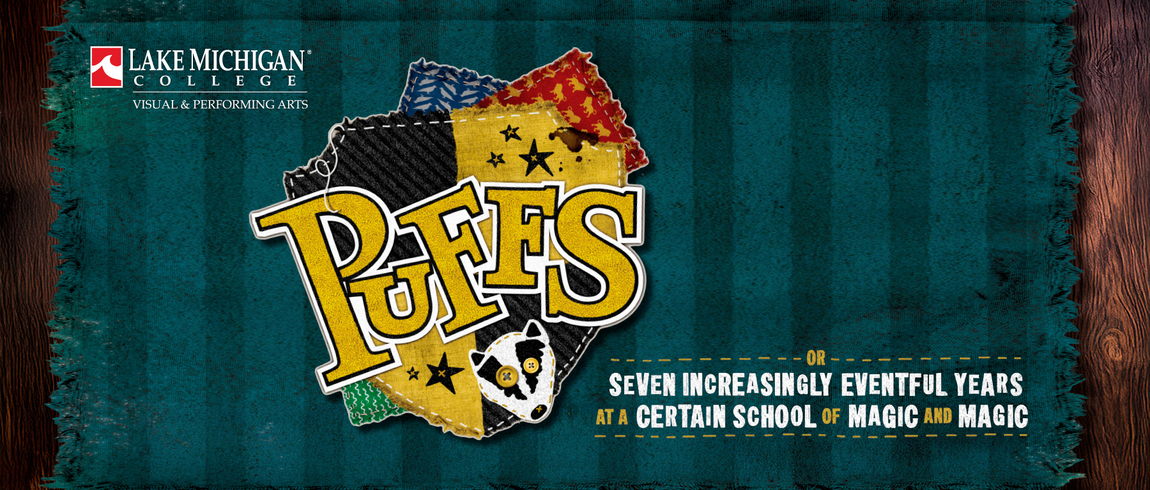 "Puffs" will be performed at the LMC Mendel Center Hanson Theatre on Nov. 20-22, 7 p.m., and Nov. 23, 2 p.m. Image reads, "Lake Michigan College Visual & Performing Arts, Puffs, or, Seven Increasingly Eventful Years at a Certain School of Magic and Magic."