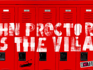 Graphic for play "John Proctor is the Villain"
